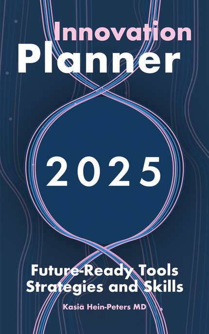 Cover of 'Innovation Planner 2025. Future-Ready Tools Strategies and Skills.' Blue and pink lines flow vertically on the navy blue background, creating a circle in the middle of the cover with '2025' inside. 'Innovation Planner' is on top, and the rest of